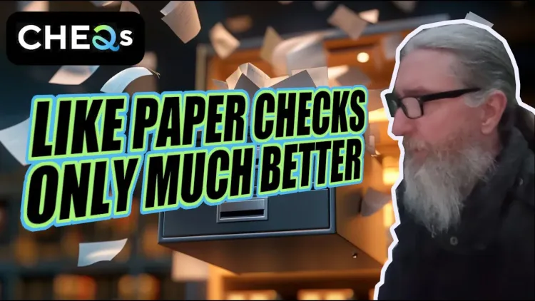 CHEQs checks are like paper checks, only much better