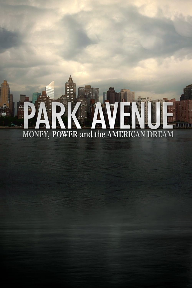 Alex Gibney's Park Avenue: Money, Power and the American Dream