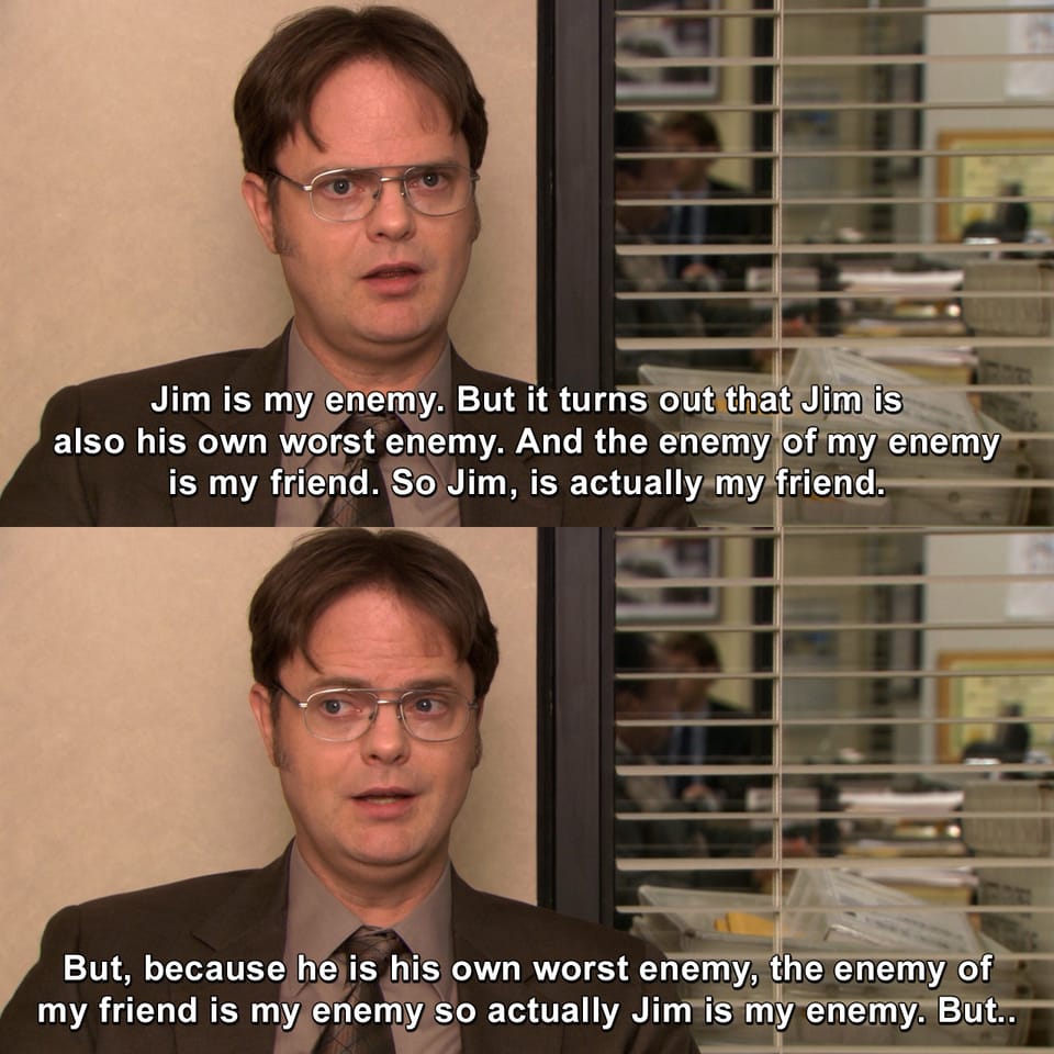 An Enemy of an Enemy